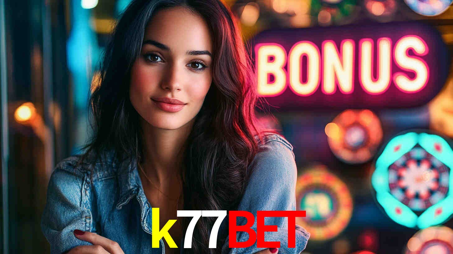 Bônus Generosos e Exclusivos no k77bet para Você!
